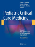 Pediatric Critical Care Medicine: Volume 4: Perioperative Care of the Critically Ill or Injured Child
