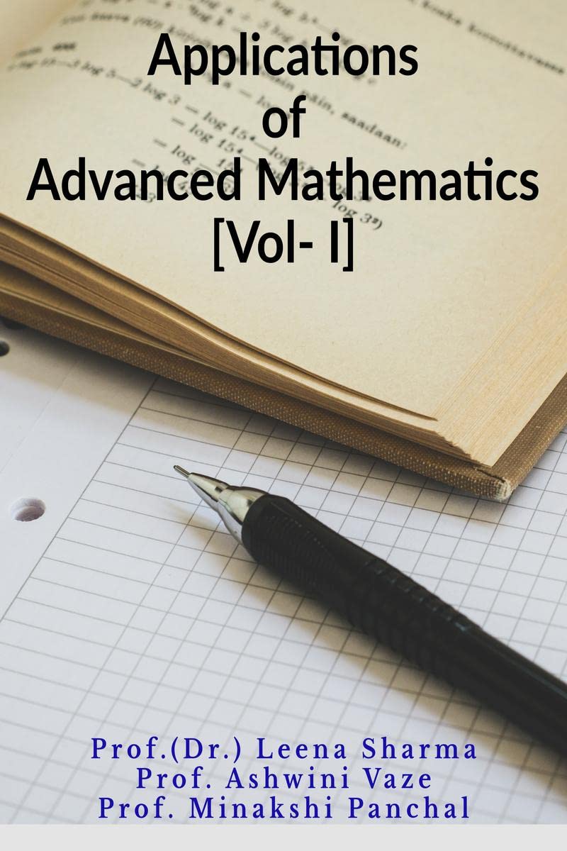 Applications Of Advanced Mathematics [Vol. I]
