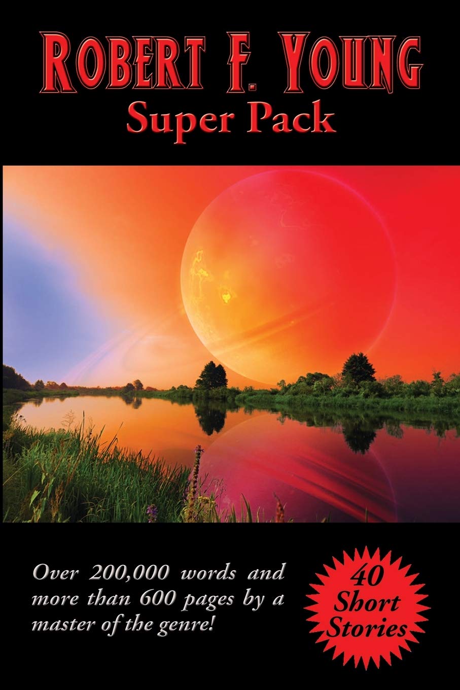 Robert F. Young Super Pack: 45 (Positronic Super Pack)
