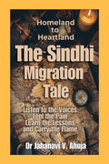 Homeland to Heartland: The Sindhi Migration Tale