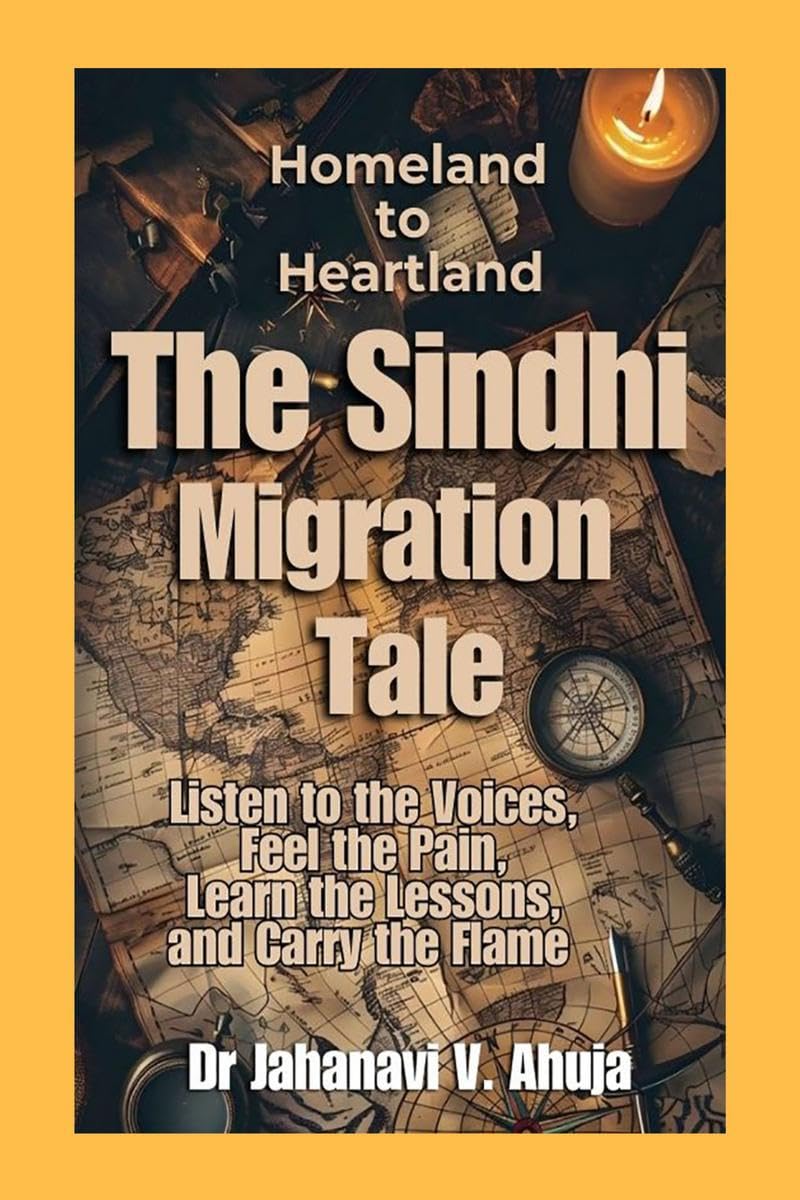 Homeland to Heartland: The Sindhi Migration Tale