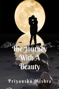The Journey With A Beauty