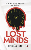 Lost Minds : Is The Way You Feel Really The Way You Feel?