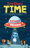 ItS Story Time : A Rollercoaster Ride Of Fun, Suspense & Drama