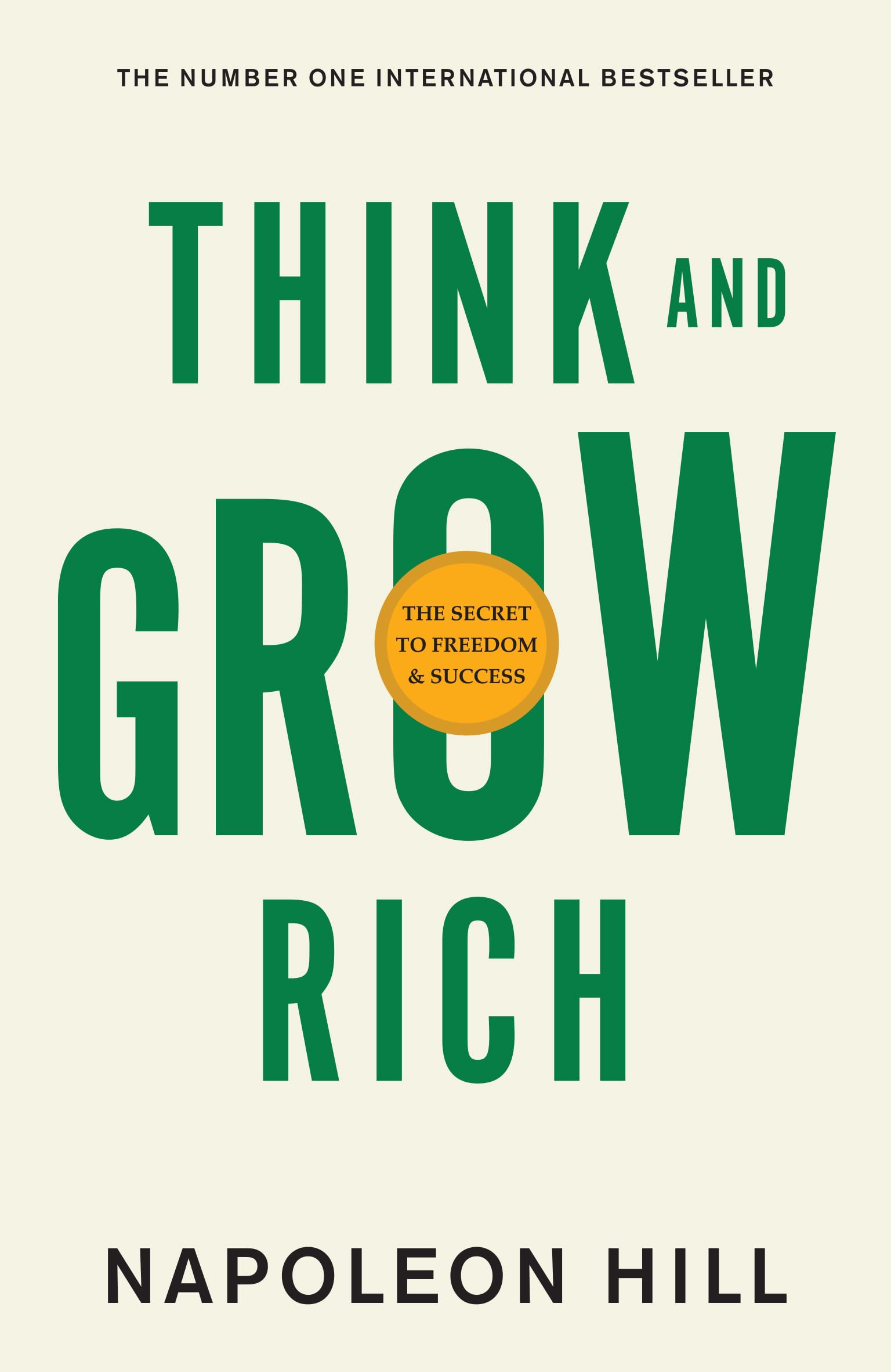 Think And Grow Rich: The Secret To Freedom And Success (English)