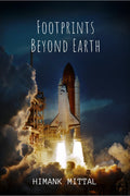 Footprints Beyond Earth: Steps Beyond Our Home