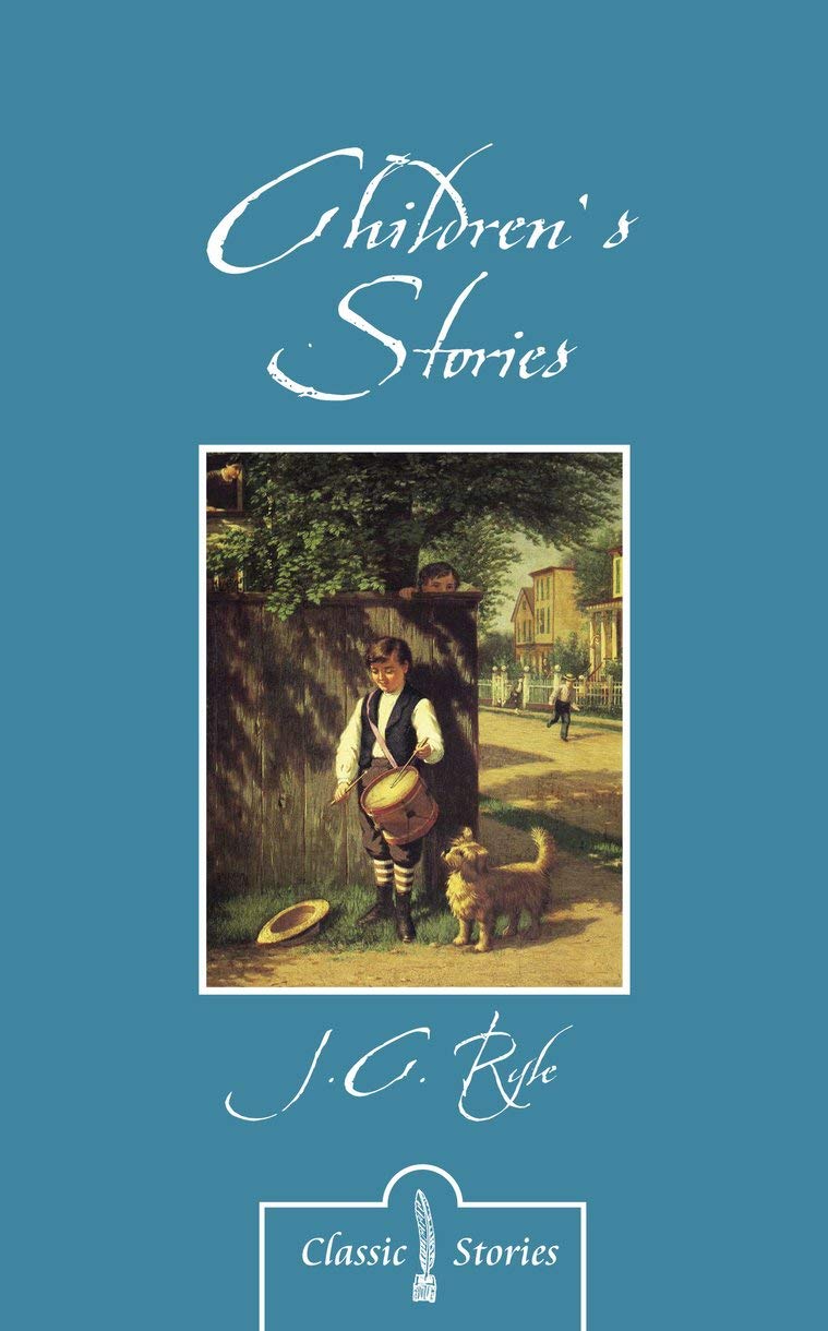 ChildrenS Stories By J.C. Ryle