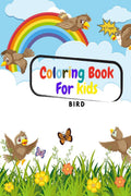 Coloring Book for Kids Bird: Coloring Book for Kids and Preschoolers