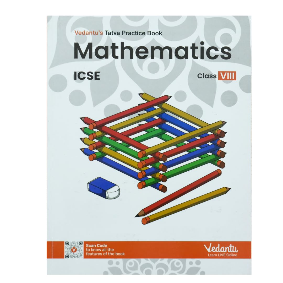 Vedantu ICSE Class 8 Mathematics Tatva Practice Book | Chapterwise Illustrative Examples, Practice Questions, Activity & Exercis