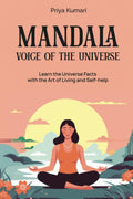 Mandala Voice of the Universe: Learn the universe facts with the art of living and selfhelp