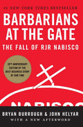Barbarians at the Gate: The Inside Story of Americas Most Notorious Corporate Takeover