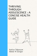 Thriving Through Adolescence: A Concise Health Guide