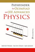 Pathfinder for Olympiad and JEE Advanced Physics