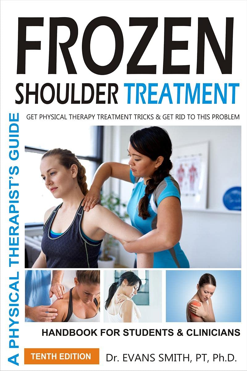 Frozen Shoulder Treatment Get Physical Therapy Treatment Tricks & Get Rid To This Problem
