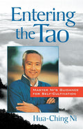 Entering the Tao: Master Nis Guidance for SelfCultivation
