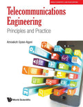 TELECOMMUNICATIONS ENGINEERING: PRINCIPLES AND PRACTICE*