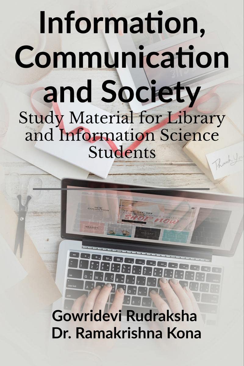 Information, Communication And Society : Study Material For Library Science Students