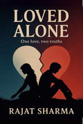 Loved Alone: One love, two truths