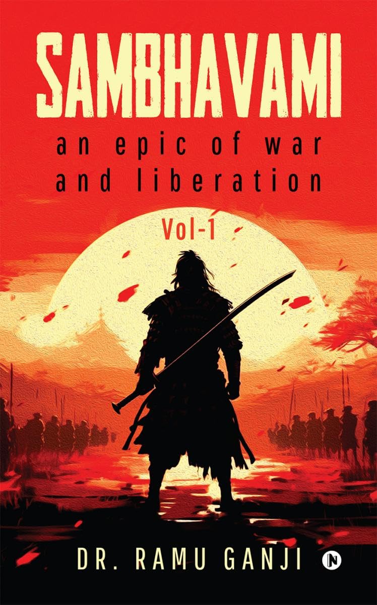 SAMBHAVAMI : An Epic of War and Liberation