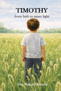 TIMOTHY: from faith to inner light