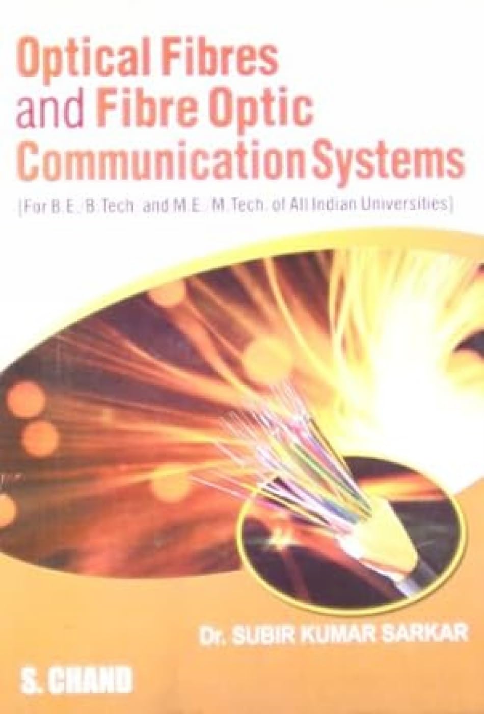 Optical Fibres and Fibre Optic Communication Systems