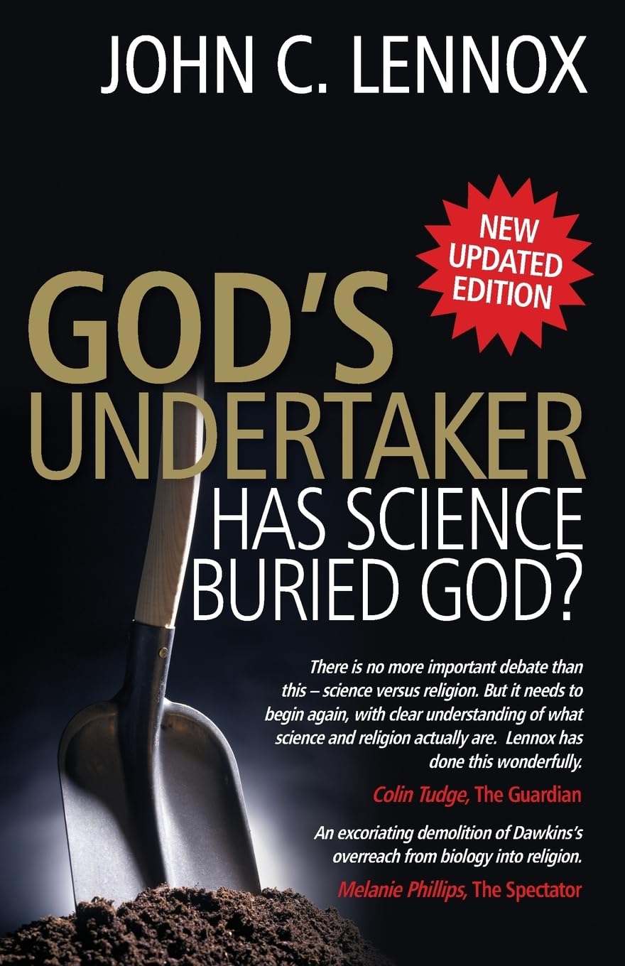 Gods Undertaker: Has Science Buried God?