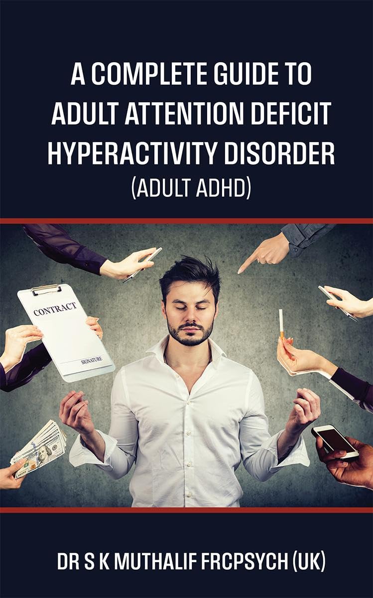 A complete guide to Adult Attention Deficit Hyperactivity Disorder  Adult ADHD