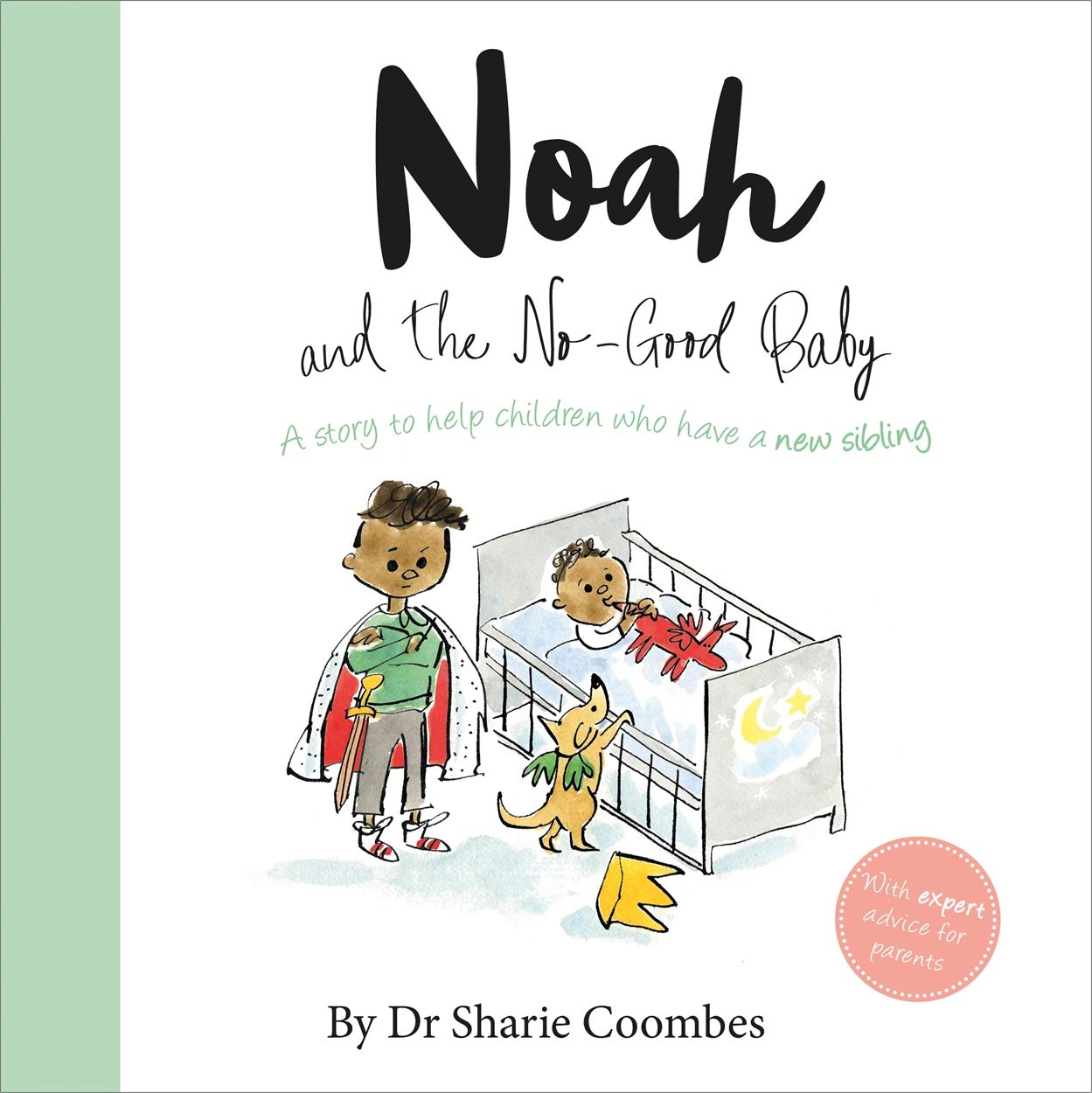 Noah and the NoGood Baby (No More Worries)
