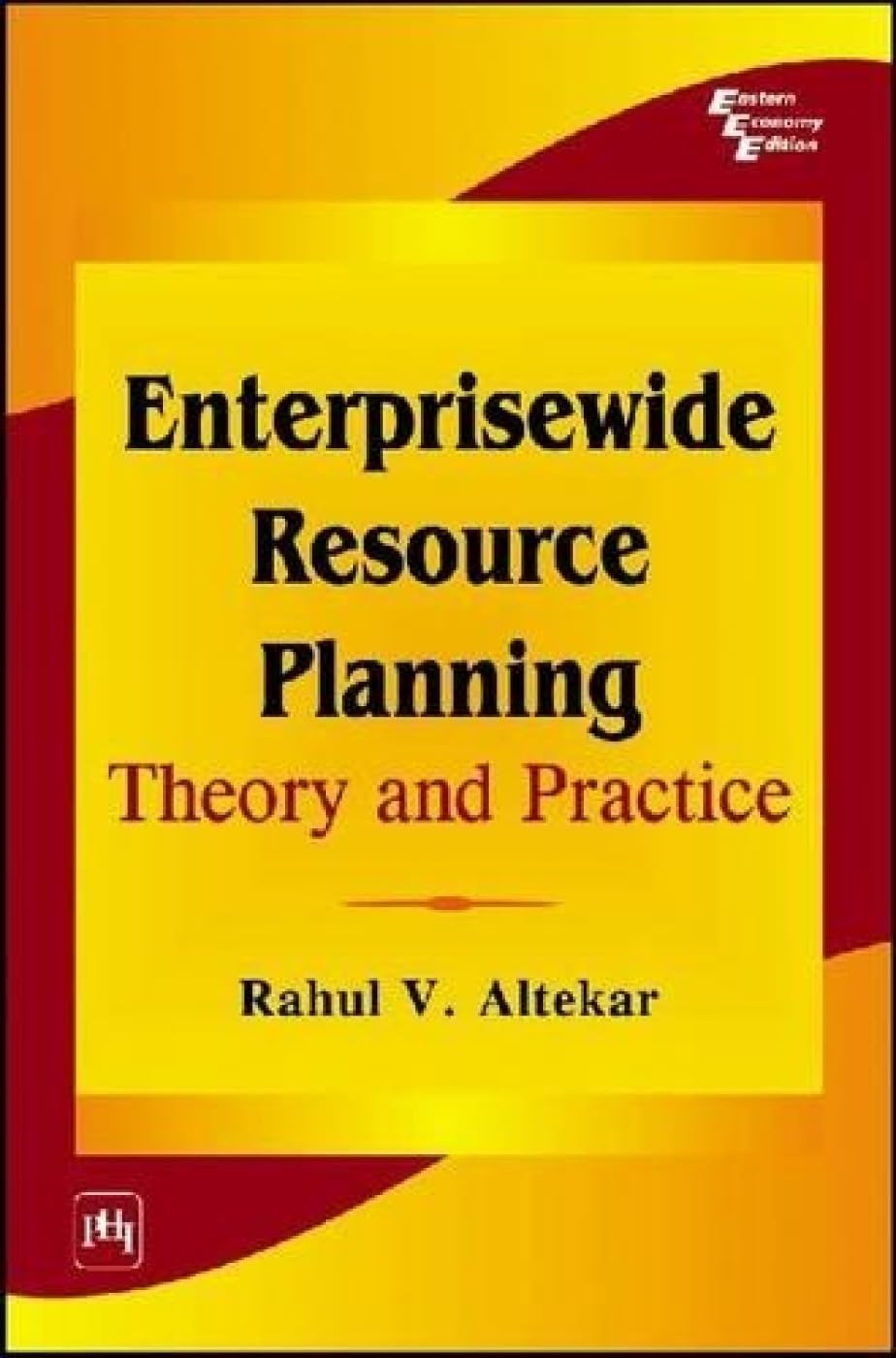 ENTERPRISEWIDE RESOURCE PLANNING: THEORY AND PRACTICE