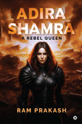 Adira Shamra: A Rebel Queen