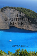 The beautifull river : IN THIS BOOK there is a story about mita ,a little girl who saves rakesh, a boy