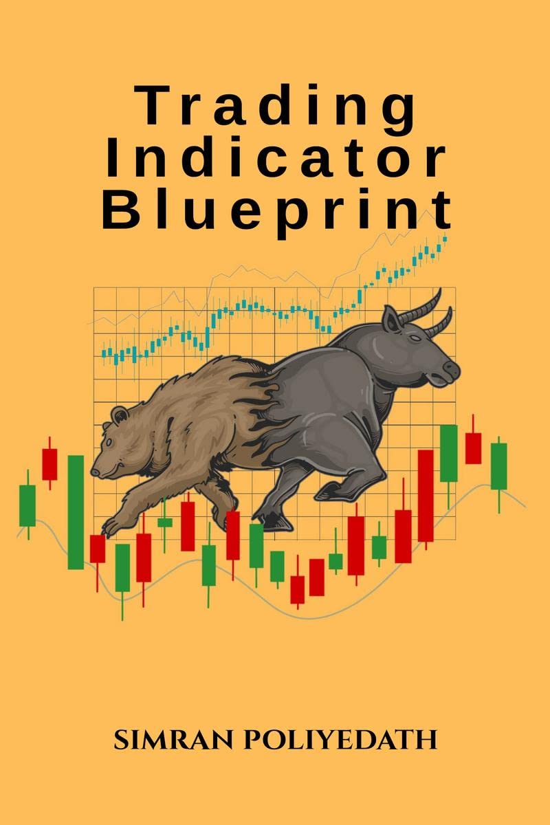 Trading Indicator Blueprint : Unlocking the Power of Technical Indicators
