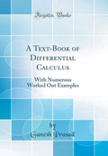 A TextBook of Differential Calculus: With Numerous Worked Out Examples (Classic Reprint)
