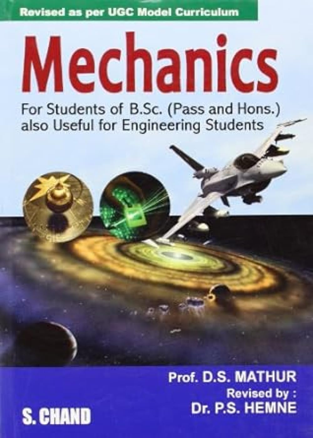 Mechanics: For Students Of B.Sc (Pass And Hons.) Also Useful For Engineering Students
