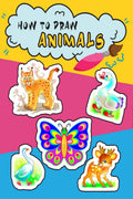 How to Draw Animals : Learn to Draw Animals Step by Step Using Basic Shapes and Lines, Learn to Draw Animals