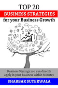 Top 20 Business Strategies For Your Business Growth : Business Strategy You Can Directly Apply In Your Business Within Minutes