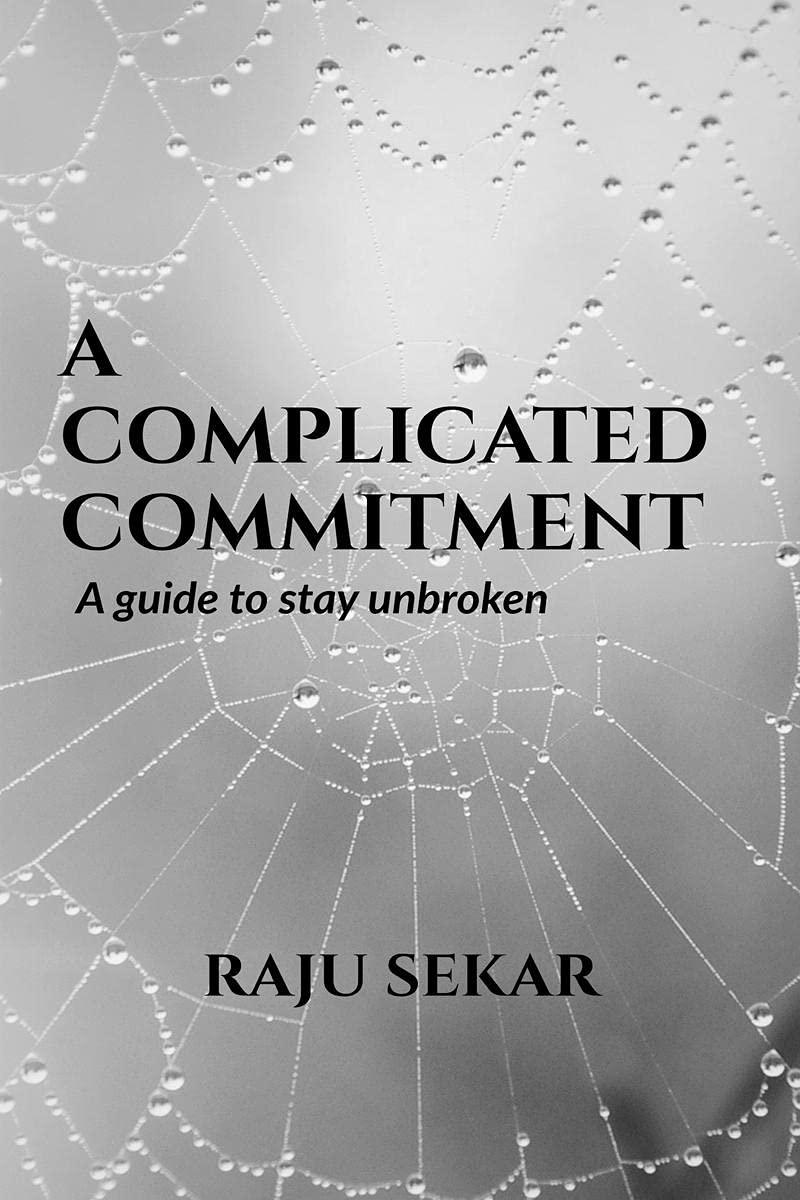 A Complicated Commitment : A Guide To Stay Unbroken