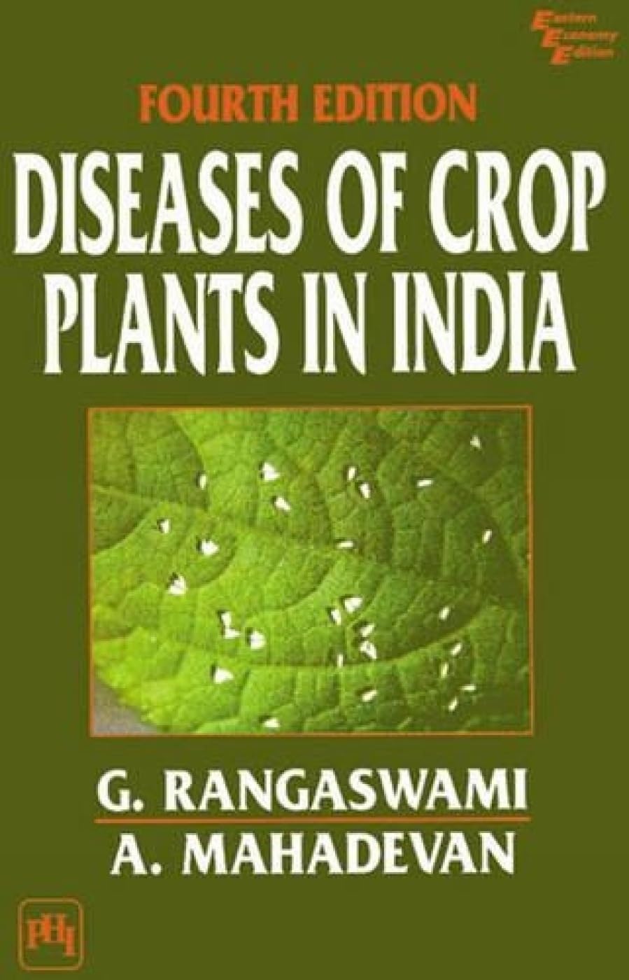 DISEASES OF CROP PLANTS IN INDIA, 4TH EDN