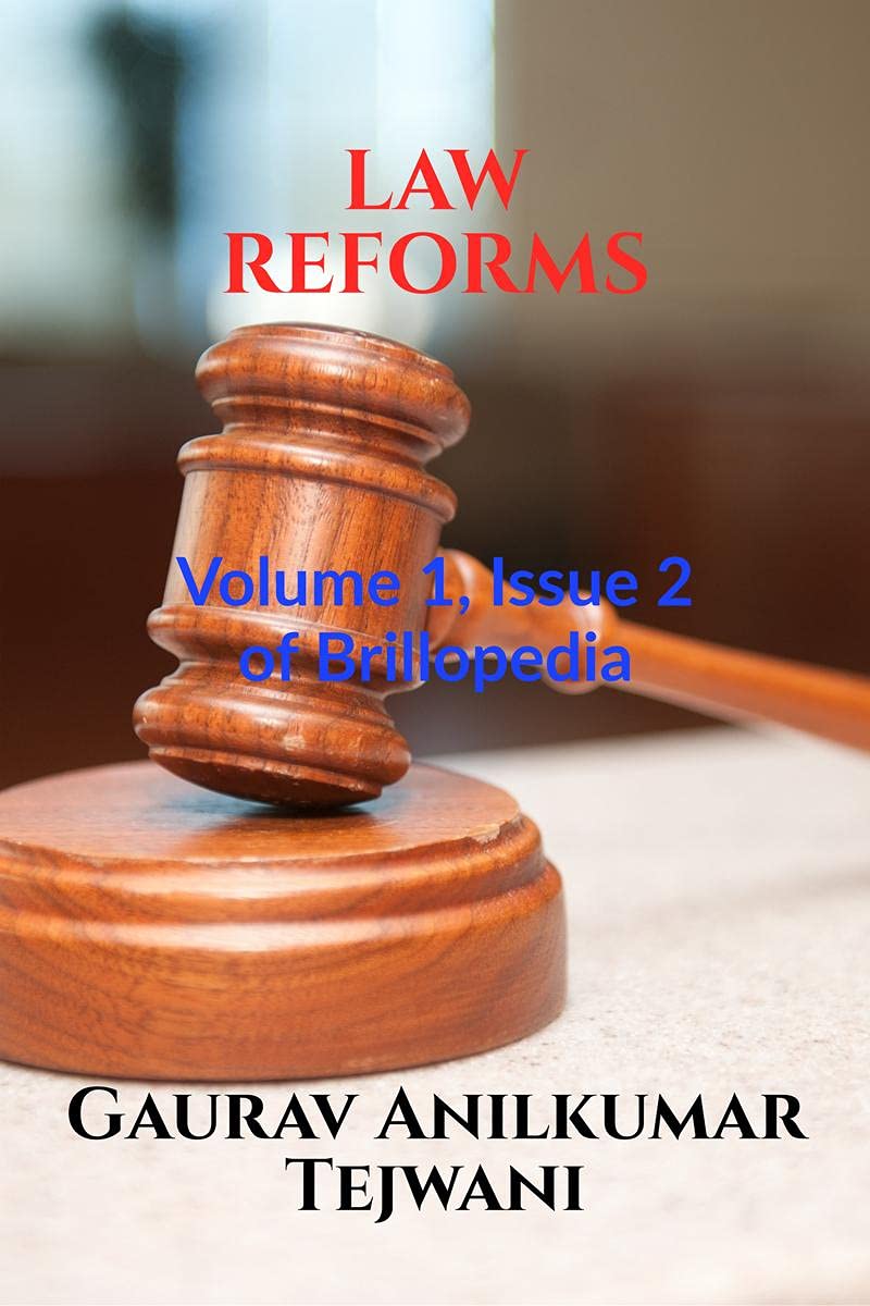 Law Reforms : Volume 1, Issue 2 Of Brillopedia