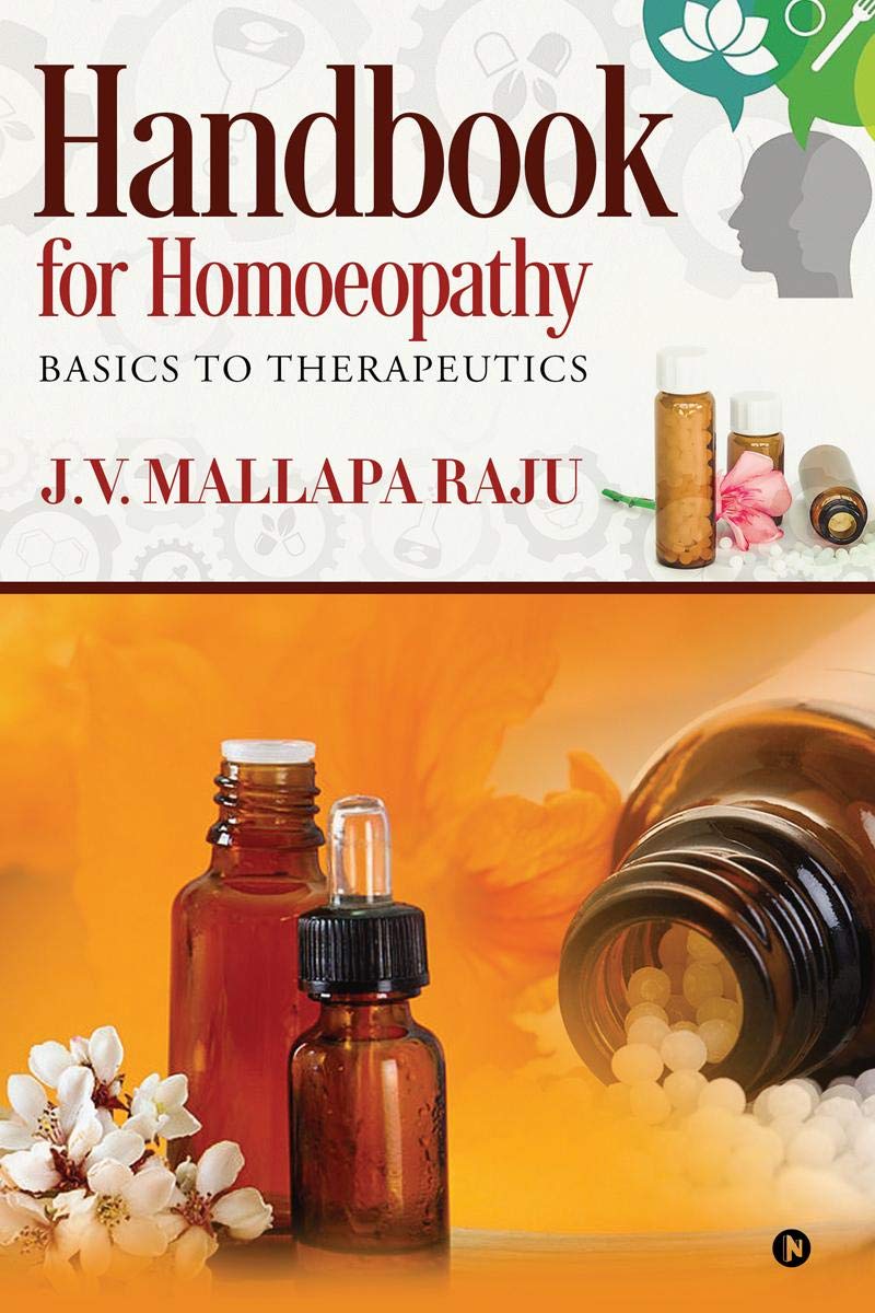 Handbook for Homoeopathy : Basics to Therapeutics