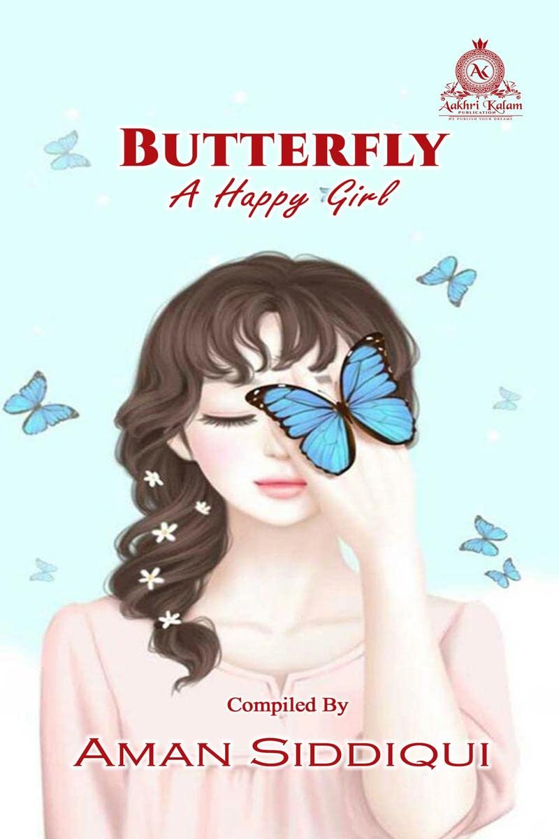 BUTTERFLY : A happy girl