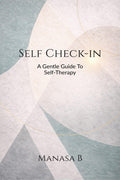 Self Checkin: A Gentle Guide To SelfTherapy