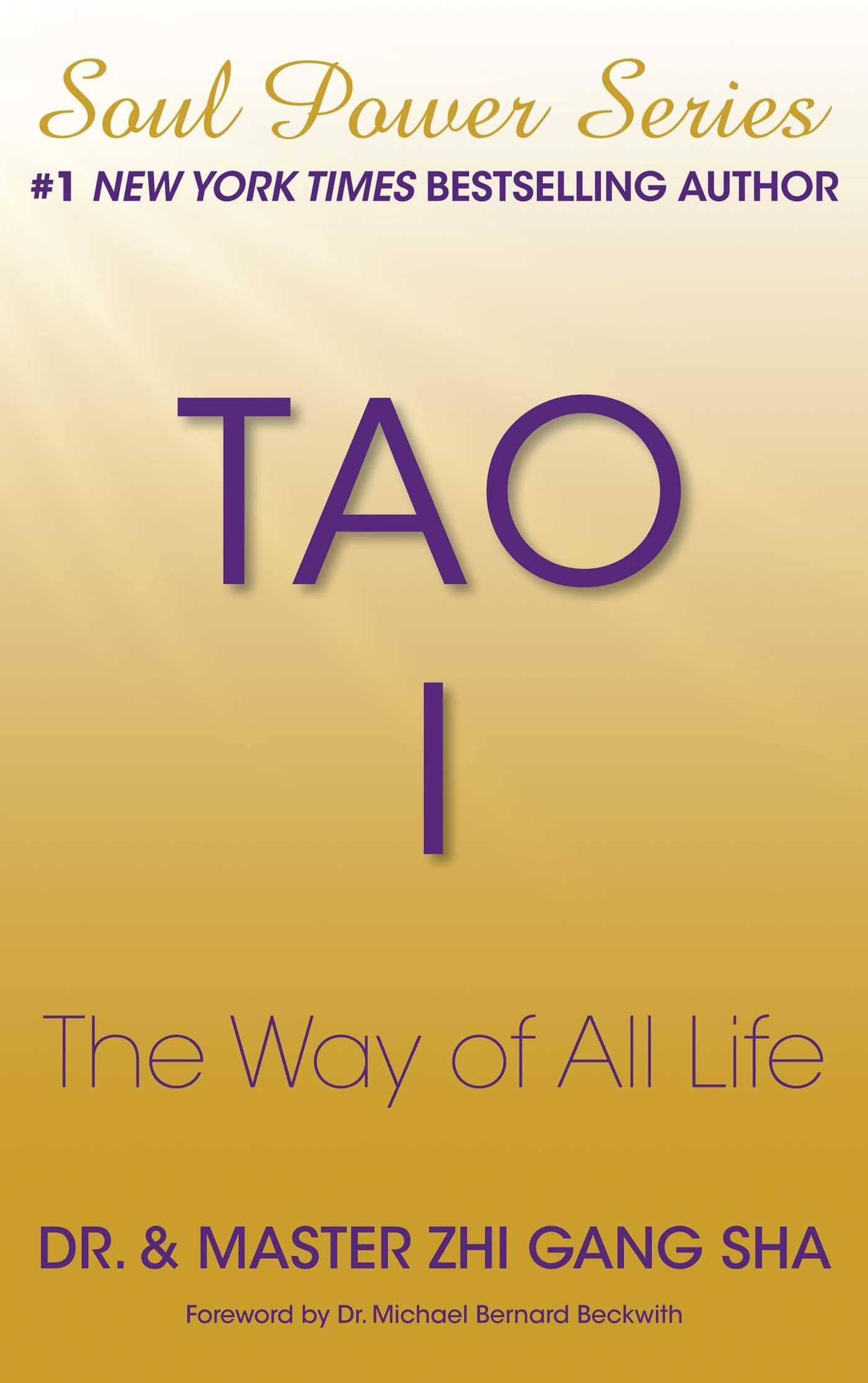 Tao I: The Way of All Life (Soul Power)