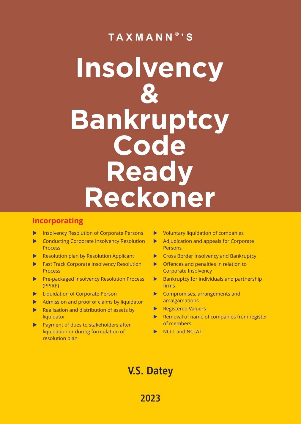 Taxmanns Insolvency and Bankruptcy Code Ready Reckoner  Comprehensive, complete & accurate, topicwise commentary on 25+ topi