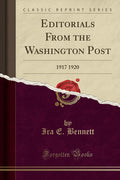 Editorials From The Washington Post: 1917 1920 (Classic Reprint)