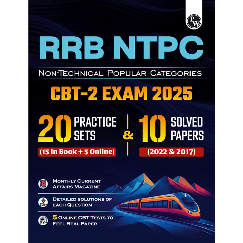 PW RRB NTPC Non Technical Popular Categories (CBT2) 20 Practice Sets & 10 Previous Year Solved Papers (2017 & 2022) With 5 Onli