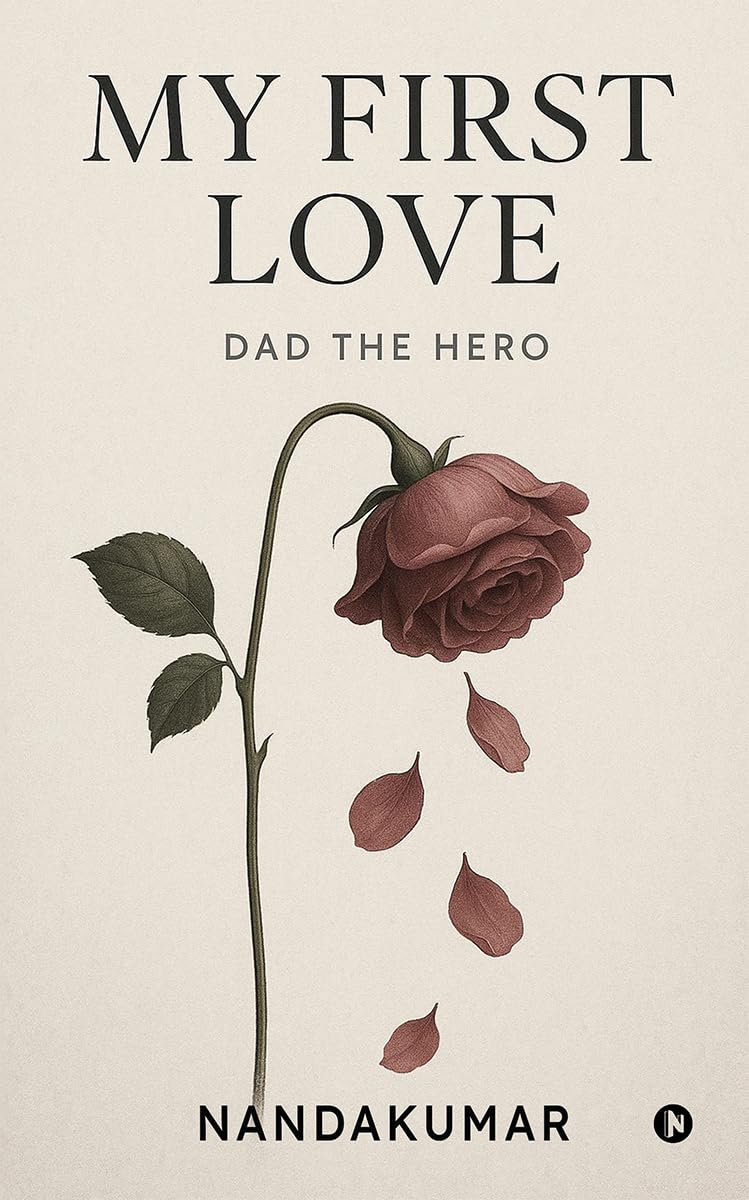 My First Love: Dad the Hero