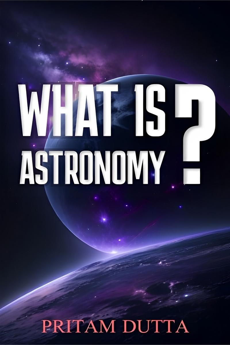 What Is Astronomy?