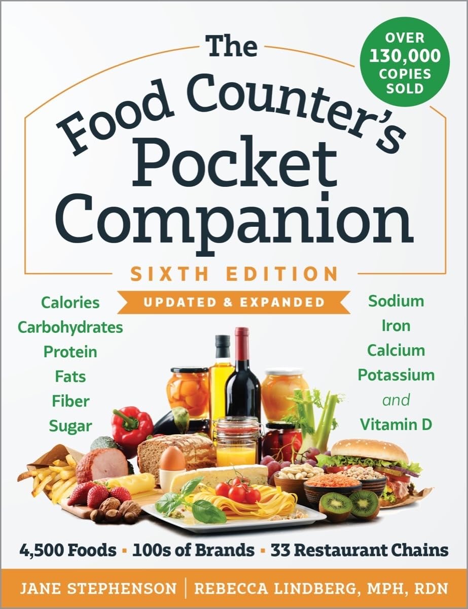 The Food Counters Pocket Companion, Sixth Edition: Calories, Carbohydrates, Protein, Fats, Fiber, Sugar, Sodium, Iron, Calcium,