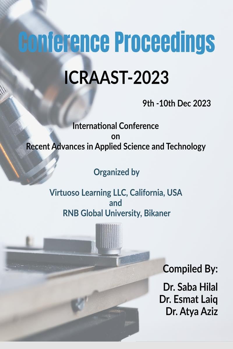 International Conference on Recent Advances in Applied Science and Technology (ICRAAST2023) : Organized by Virtuoso Learning LL